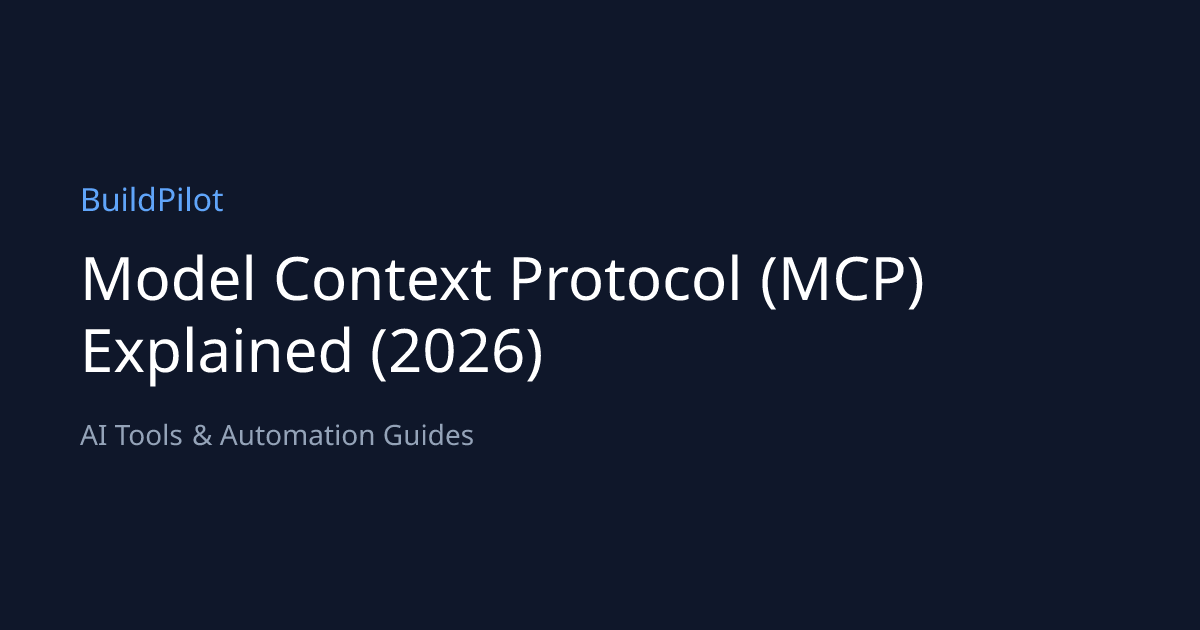 Model Context Protocol (MCP) Explained (2026) | BuildPilot